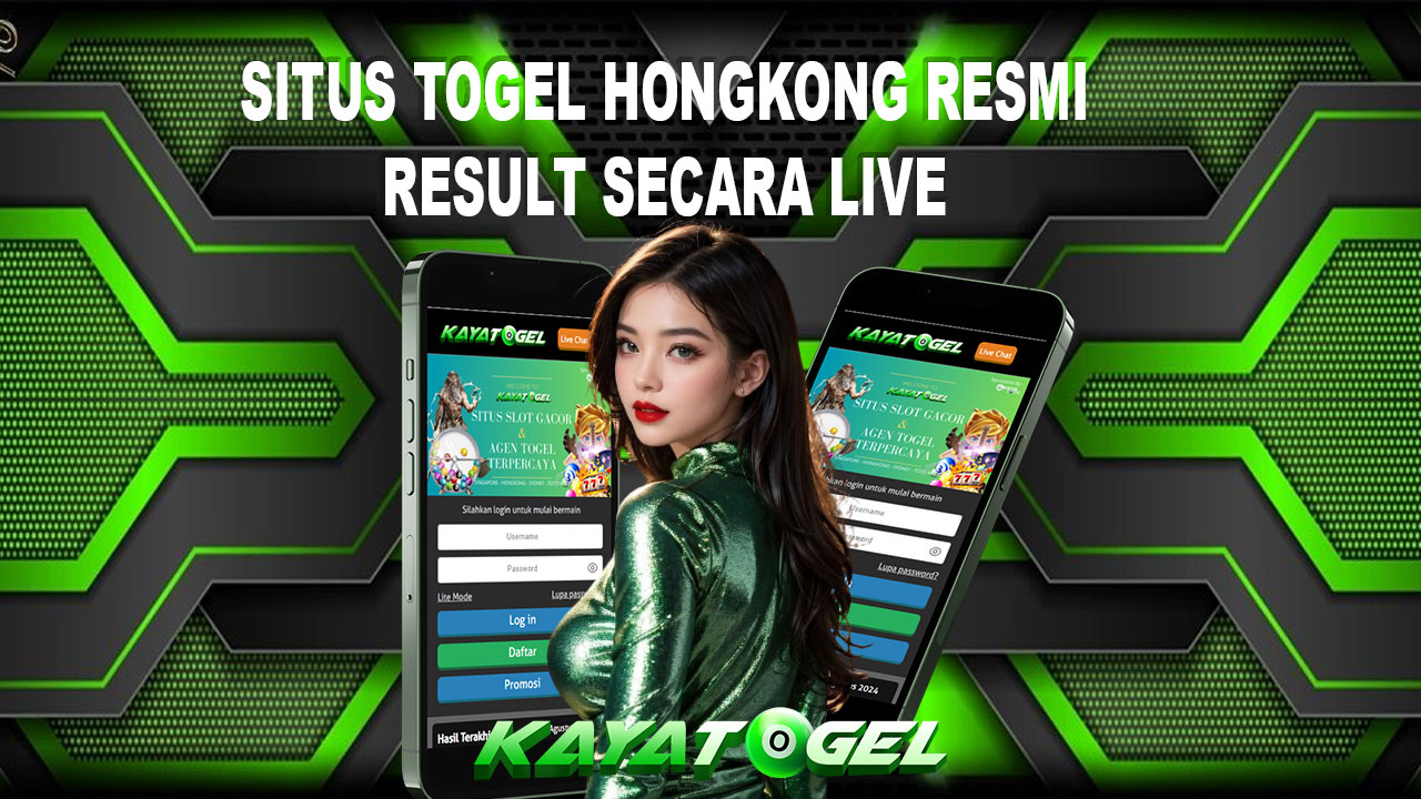 Kayatogel Situs Togel Hongkong Terpercaya